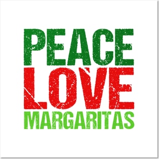 Peace Love Margaritas Posters and Art